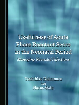 cover image of Usefulness of Acute Phase Reactant Score in the Neonatal Period